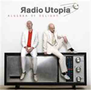 Radio Utopia - Algebra Of Delight
