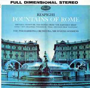 Respighi - The Philharmonia Orchestra, Sir Eugene Goossens - Fountains Of R ...