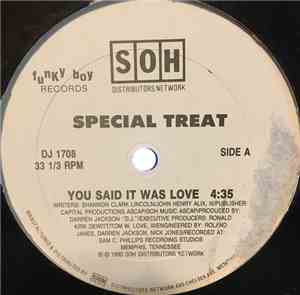 Special Treat - You Said It Was Love