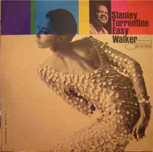 Stanley Turrentine - Easy Walker