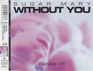 Sugar Mary - Without You