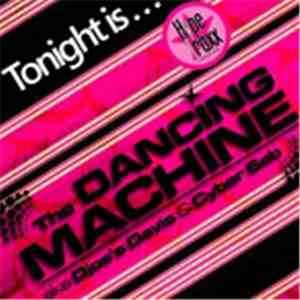 The Dancing Machine - Tonight Is