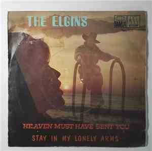 The Elgins - Heaven Must Have Sent You / Stay In My Lonely Arms