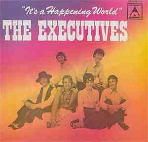 The Executives  - It's A Happening World