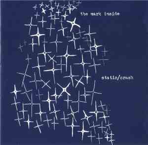 The Mark Inside - Static / Crash