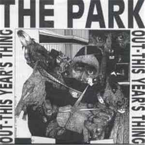The Park - This Year's Thing