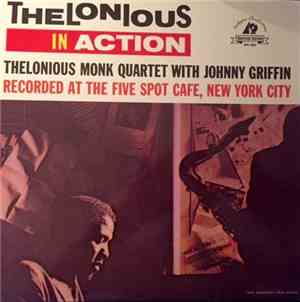 Thelonious Monk Quartet With Johnny Griffin - Thelonious In Action