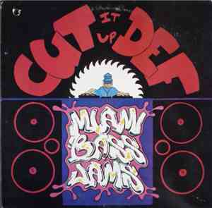 Various - Cut It Up Def (Miami Bass Jams)