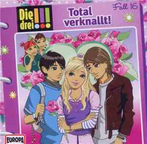 Various - Die Drei !!!  Total Verknallt!