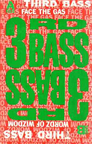 3rd Bass - The Gas Face / Wordz Of Wizdom