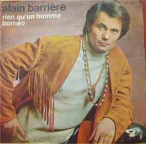 Alain Barrière - Rien Qu'un Homme / Bornéo