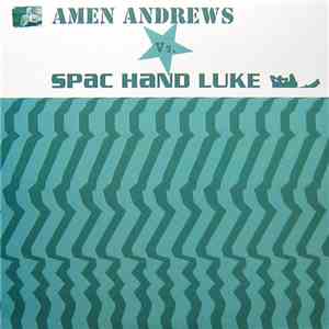 Amen Andrews Vs. Spac Hand Luke - Amen Andrews Vs. Spac Hand Luke