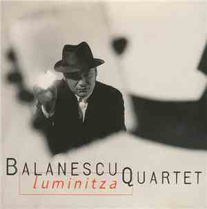 Balanescu Quartet - Luminitza