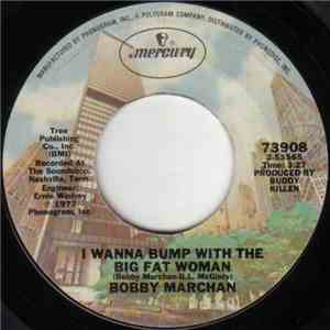 Bobby Marchan - I Wanna Bump With The Big Fat Woman