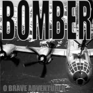 Bomber - O Brave Adventurer