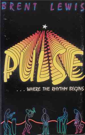 Brent Lewis - Pulse ... Where The Rhythm Begins