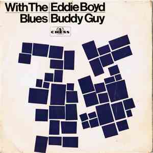 Buddy Guy, Eddie Boyd - With The Blues