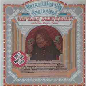 Captain Beefheart And The Magic Band - Unconditionally Guaranteed