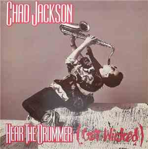 Chad Jackson - Hear The Drummer (Get Wicked)