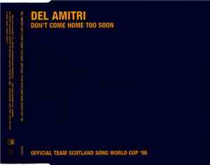 Del Amitri - Don't Come Home Too Soon