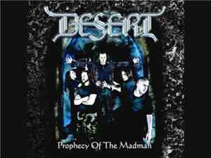 Desert  - Prophecy of a Madman
