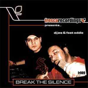 DJ Jes & Fast Eddie - Fresca Recordings Presents_ DJ Jes & Fast Eddie: Brea ...