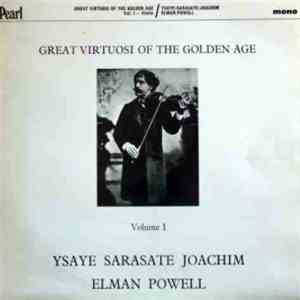 Eugène Ysaÿe, Mischa Elman, Pablo de Sarasate, Maud Powell, Joseph Joachim  ...