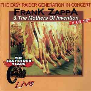 Frank Zappa & The Mothers Of Invention - The Easy Raider Generation In Conc ...