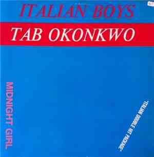 Italian Boys / Tab Okonkwo - Midnight Girl / Midnight