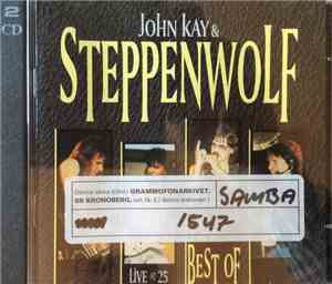 John Kay & Steppenwolf - Live At 25