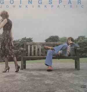 John Kirkpatrick - Going Spare