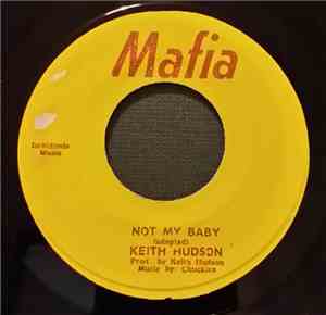 Keith Hudson - Not My Baby