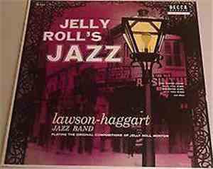 Lawson-Haggart Jazz Band - Jelly Roll's Jazz
