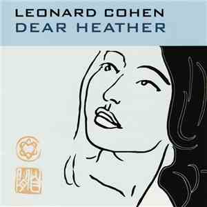 Leonard Cohen - Dear Heather
