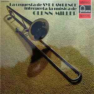 L'Orquesta De Syd Lawrence - L'Orquesta De Syd Lawrence Interpreta La Música De Glenn Miller