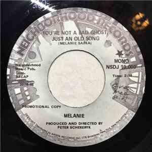 Melanie - You're Not A Bad Ghost, Just An Old Song