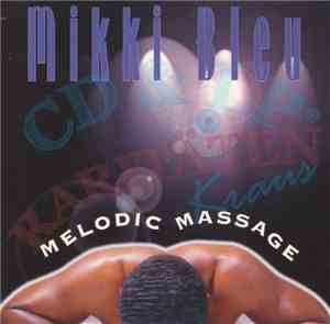 Mikki Bleu - Melodic Massage