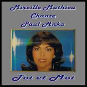 Mireille Mathieu - Mireille Mathieu Chante Paul Anka - Toi Et Moi