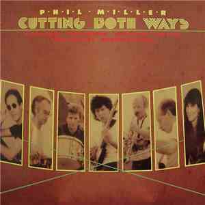 Phil Miller - Cutting Both Ways
