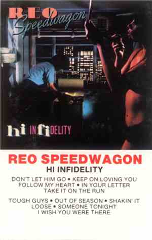 REO Speedwagon - Hi Infidelity