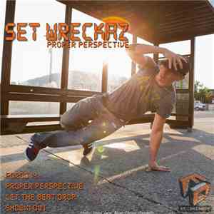 Set Wreckaz - Proper Perspective