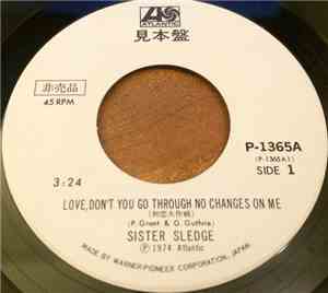 Sister Sledge, The Jimmy Castor Bunch - Love Don't You Go Through No Change ...