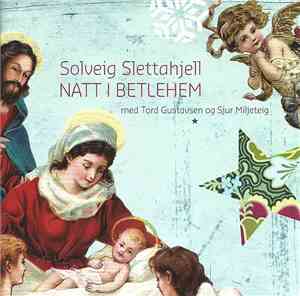 Solveig Slettahjell Med Tord Gustavsen Og Sjur Miljeteig - Natt I Betlehem