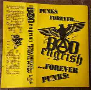 The Bad Engrish - Punks Forever... ...Forever Punks!