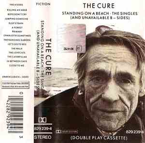 The Cure - Standing On A Beach - The Singles (And Unavailable B-Sides)
