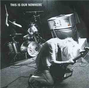 The Lovely Eggs - This Is Our Nowhere