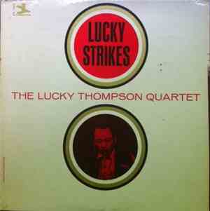 The Lucky Thompson Quartet - Lucky Strikes
