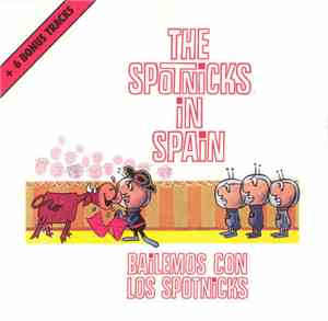 The Spotnicks - The Spotnicks In Spain  (Bailemos Con Los Spotnicks)