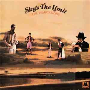 The Temptations - Sky's The Limit