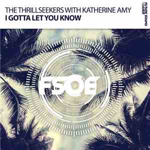 The Thrillseekers With Katherine Amy - I Gotta Let You Know